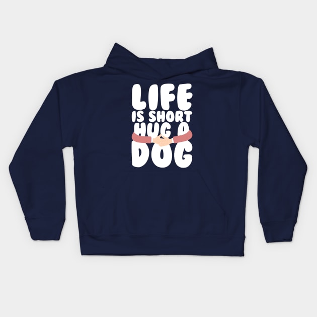 life/dog Kids Hoodie by CurlyDesigns